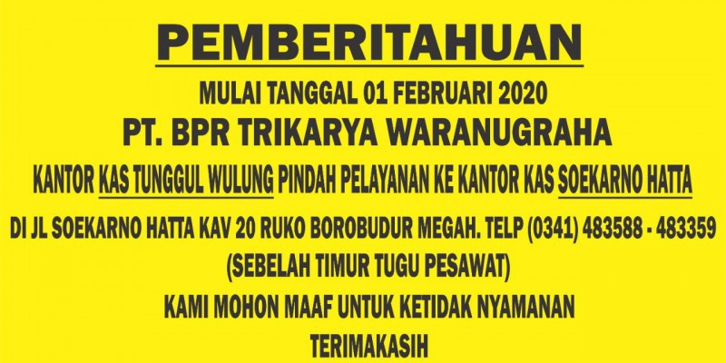 INFO PEMBERITAHUAN PINDAH KANTOR KAS TUNGGUL WULUNG